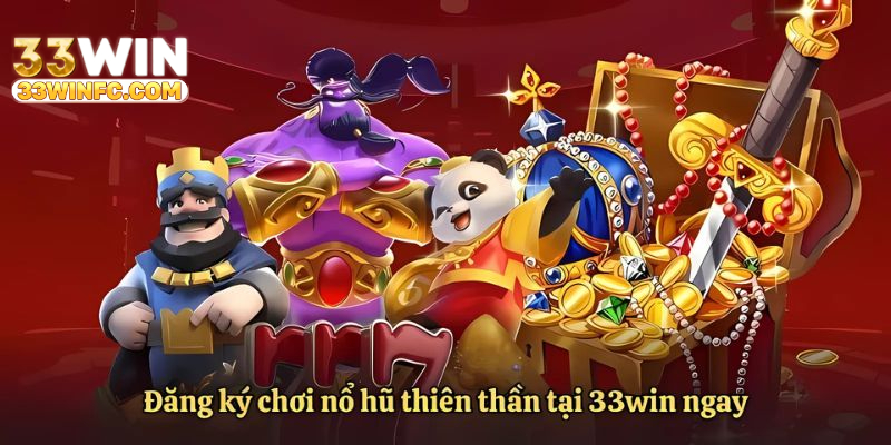 Đăng ký chơi nổ hũ thiên thần ngay để nhận thưởng
