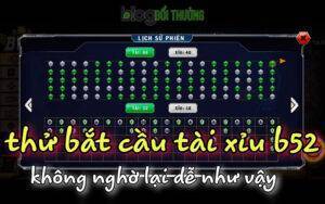 bat cau tai xiu b52
