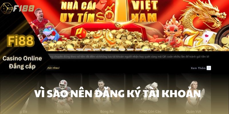 Lợi ích khi đăng ký Fi88