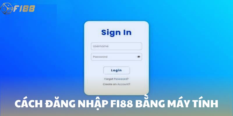 Cách đăng nhập Fi88 bằng máy tính