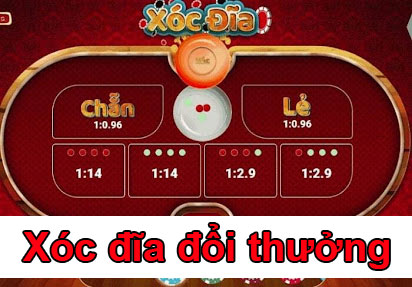 Xóc đĩa đổi thưởng là gì?