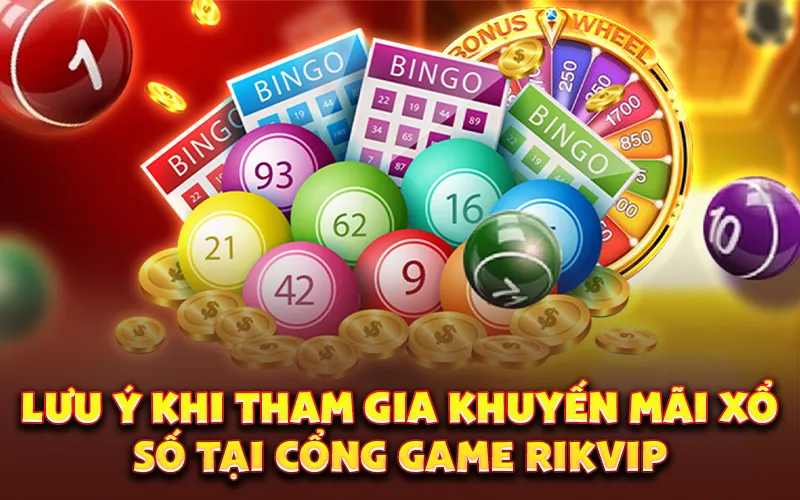 Lưu ý khi tham gia khuyến mãi xổ số tại cổng game Rikvip