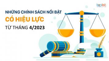 Chính sách nổi bật có hiệu lực trong tháng 4/2023