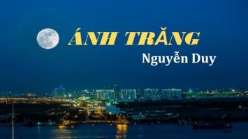 Bài văn nêu suy nghĩ về vầng trăng trong bài thơ Ánh trăng của Nguyễn Duy (Ngữ văn 9) hay nhất