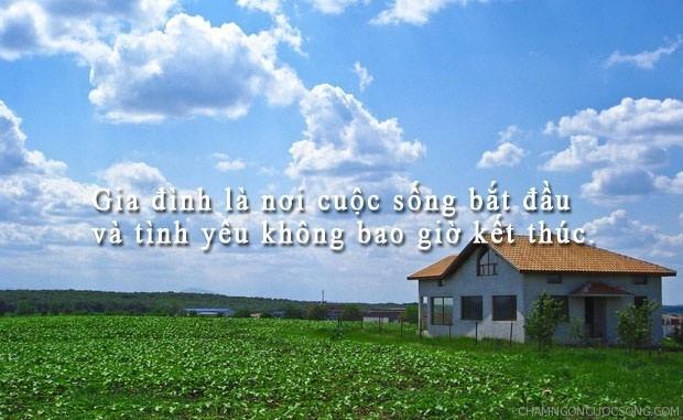 Gia đình là nơi cuộc sống bắt đầu và tình yêu không bao giờ kết thúc.