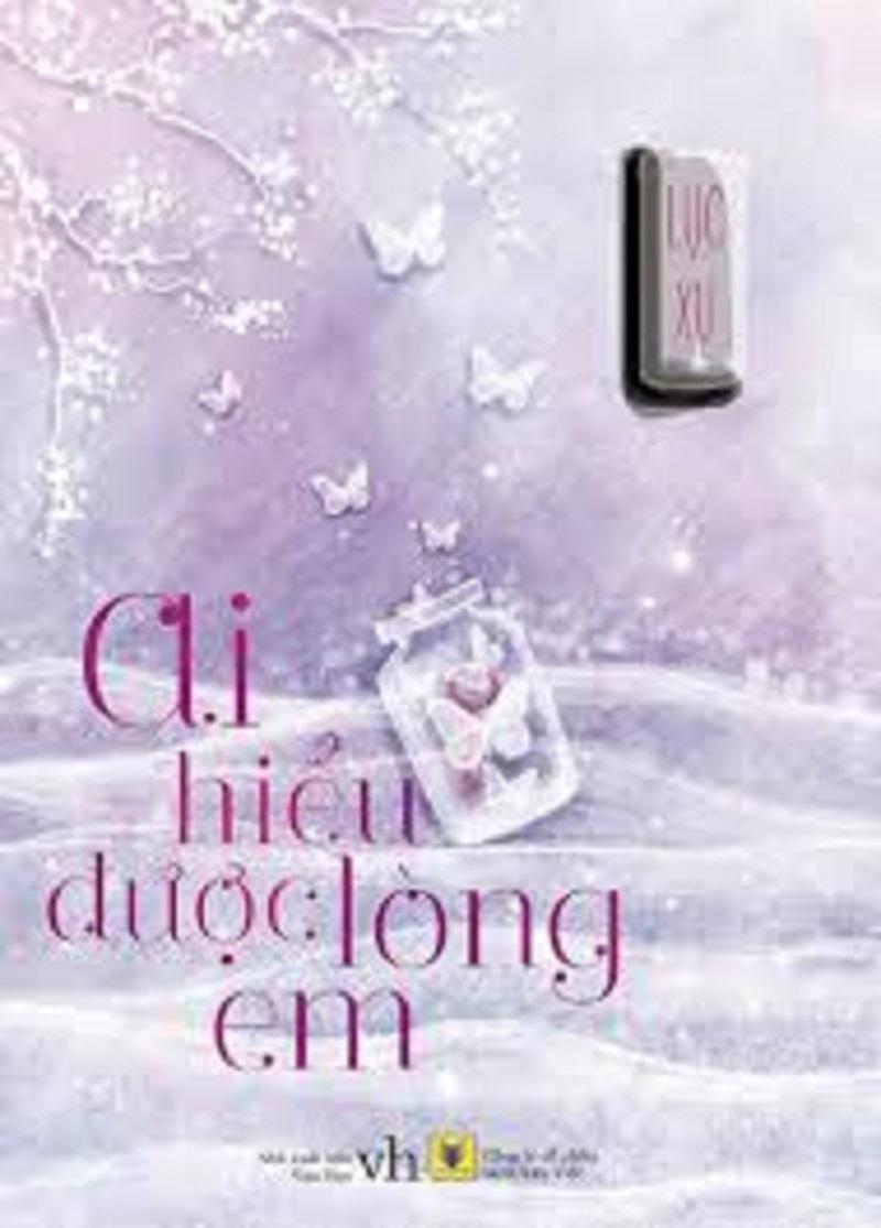 Ai hiểu được lòng em?