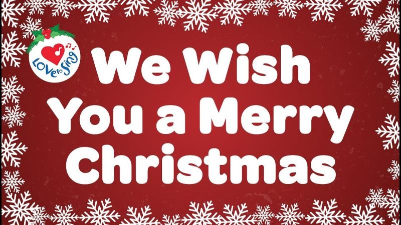 We Wish You a Merry Christmas