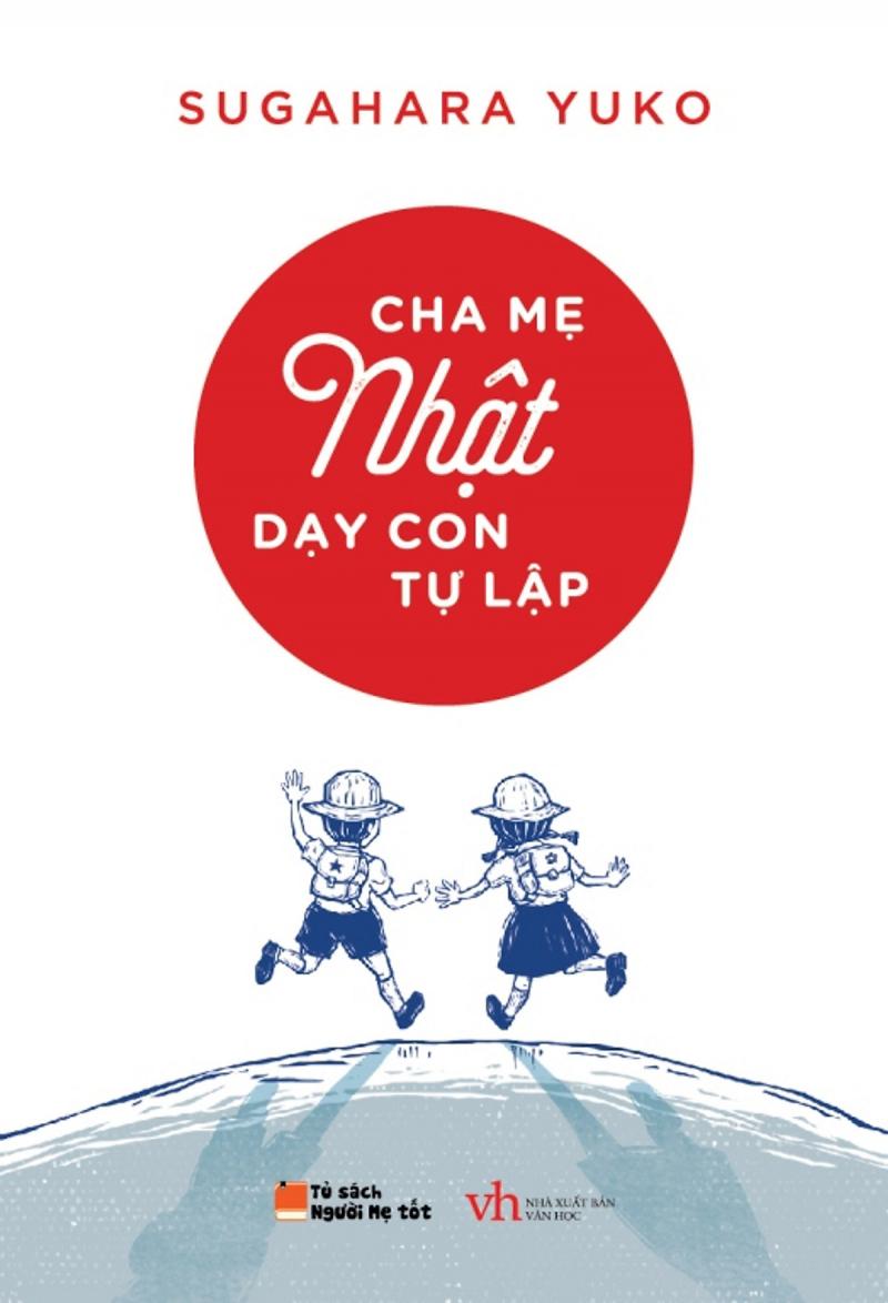 Cha mẹ Nhật dạy con tự lập