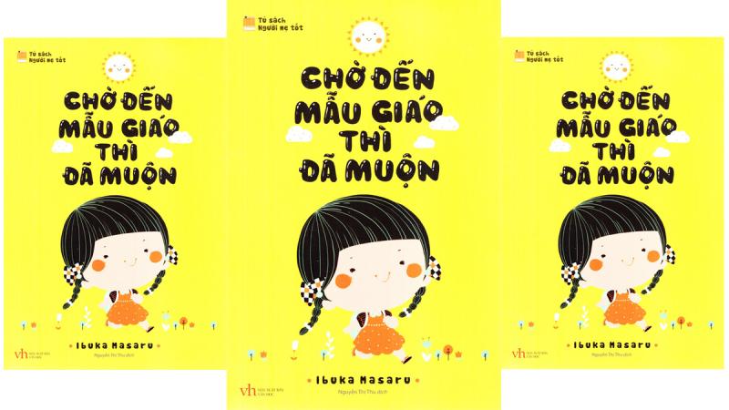 Chờ đến mẫu giáo thì đã muộn