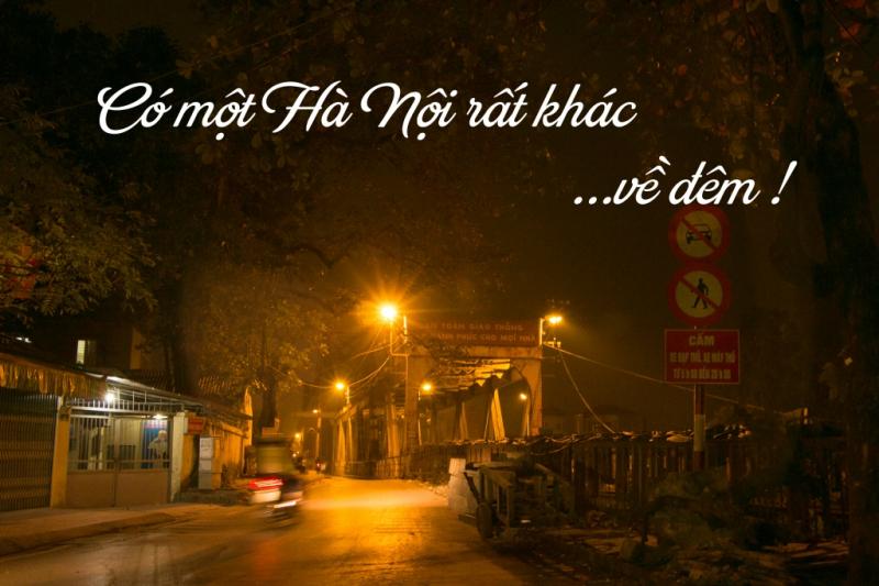 Có một Hà Nội rất khác... về đêm