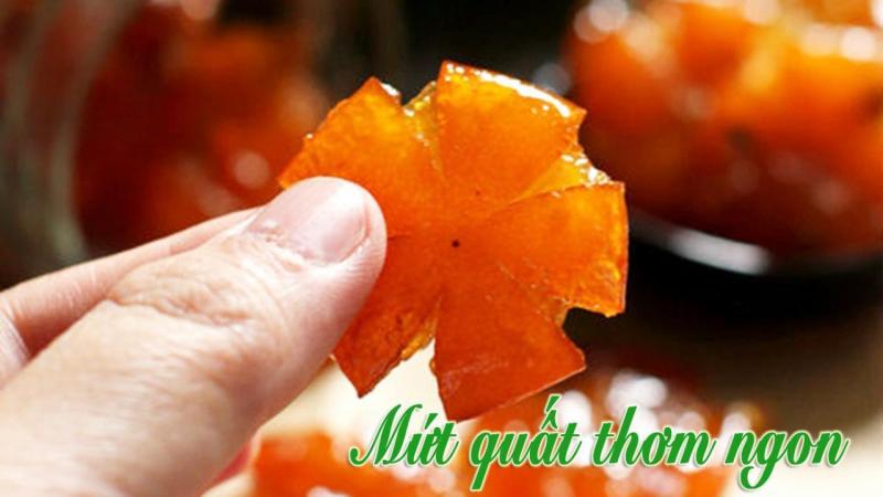 Mứt quất có vị ngọt thanh, tốt cho sức khỏe