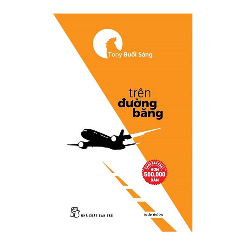 Trên đường băng - Tony Buổi Sáng