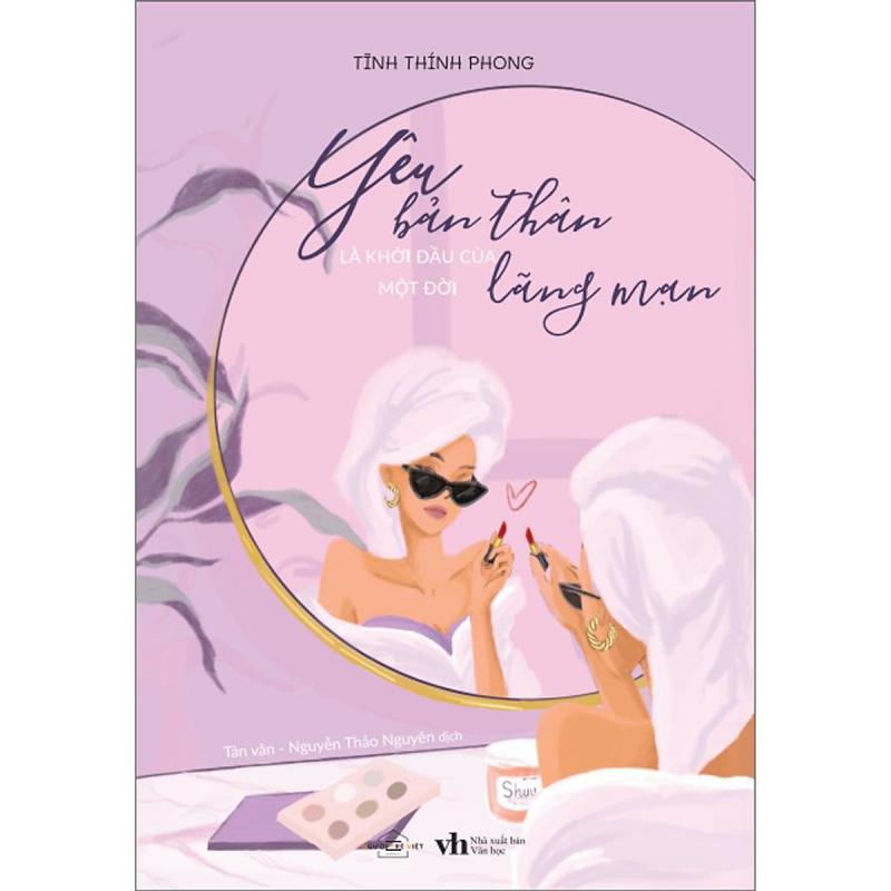 Yêu bản thân là khởi đầu của một đời lãng mạn