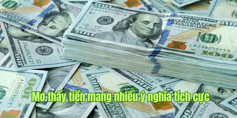 Nằm mơ thấy tiền trong chiêm bao mang lại điềm gì?
